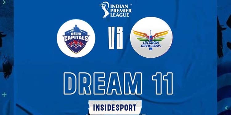 DC vs LSG Dream11 Prediction: Delhi Capitals vs Lucknow Super Giants