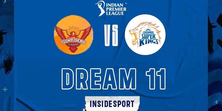 SRH vs CSK Dream11 Prediction: Sunrisers Hyderabad vs Chennai Super Kings