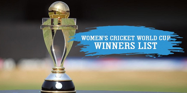 Women's Cricket World Cup Winners list: देखें अब तक महिला विश्वकप जीतने वाली टीम, क्या इंग्लैंड रचेगा इतिहास