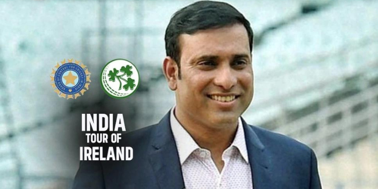 India Tour of Ireland: आयरलैंड दौरे के लिए भारत की कमान VVS Laxman के पास, England Tour of India, Rahul Dravid, Team India