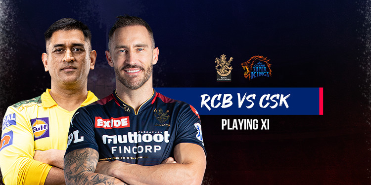 RCB vs CSK Playing XI: चेन्नई और बैंगलोर के बीच मुकाबला, जानें क्या है  दोनों टीम की प्लेइंग इलेवन