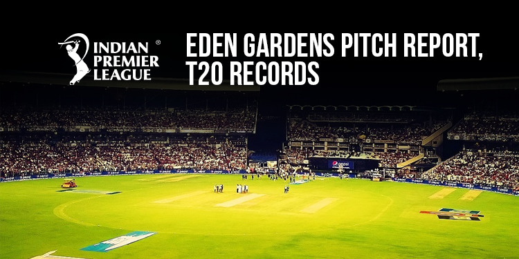 IPL 2022: Eden Gardens Pitch Report, T20 Records: ईडन गार्डन पिच रिपोर्ट