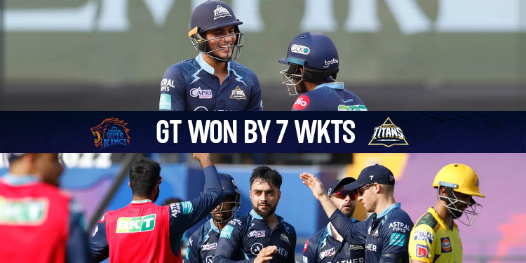 GT beat CSK Highlights: गुजरात टाइटंस ने चेन्नई सुपर किंग्स को 7 विकेट से हराया, क्वालीफायर 1 में पक्की हुई जगह
