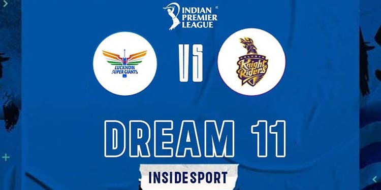 LSG vs KKR Dream11 Prediction: Lucknow Super Giants vs Kolkata Knight Riders